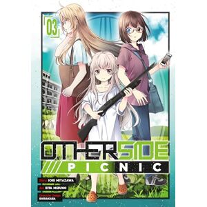 Iori Miyazawa Otherside Picnic (Manga) 03: 3 Iori Miyazawa Otherside Picnic (Manga) 03: 3