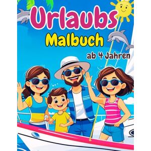 Birkenwald, Andreas Urlaubs-Malbuch: Malspaß mit 52 Malvorlagen zum Thema Familienurlaub für Kinder ab 4 Jahren Birkenwald, Andreas Urlaubs-Malbuch: Malspaß mit 52 Malvorlagen zum Thema Familienurlaub für Kinder ab 4 Jahren