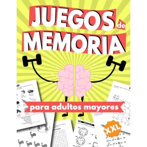 Monaldo, Ester Juegos de memoria para adultos mayores: Ejercicios de estimulación cognitiva en español con actividades divertidas y pasatiempos (Juegos de memoria y pasatiempos para adultos mayores) Monaldo, Ester Juegos de memoria para adultos mayores: Ejercicios de estimulación cognitiva en español con actividades divertidas y pasatiempos (Juegos de memoria y pasatiempos para adultos mayores)