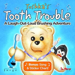 Jorge Tushka’s Tooth Trouble: A Funny Children’s Book About Brushing Teeth for Toddlers and Kids: Dental Health Made Fun With Pookie’s Song, Reward Charts, ... Emotional Toothbrushing System™ (Icelands) Jorge Tushka’s Tooth Trouble: A Funny Children’s Book About Brushing Teeth for Toddlers and Kids: Dental Health Made Fun With Pookie’s Song, Reward Charts, ... Emotional Toothbrushing System™ (Icelands)