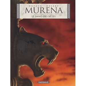 Dufaux Jean Murena Tome 6 Le Sang des bêtes Dufaux Jean Murena Tome 6 Le Sang des bêtes