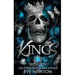 Newton, Eve The Kings: A dark college Reverse Harem: 1 (The Kings of Castle) Newton, Eve The Kings: A dark college Reverse Harem: 1 (The Kings of Castle)