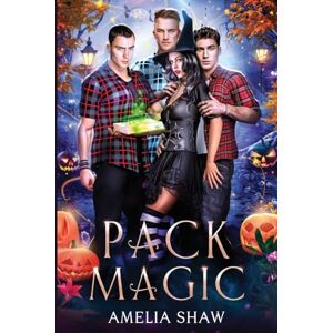 Shaw, Amelia Pack Magic: Reverse Harem paranormal romance: 2 (Whychoose Halloween Witches) Shaw, Amelia Pack Magic: Reverse Harem paranormal romance: 2 (Whychoose Halloween Witches)