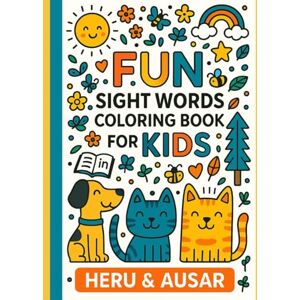 M, Ausar Fun Sight Words Coloring Book for Kids Ages 5–10: Read, Write & Color 100+ Words with Fun Sentences and Activities: Includes Tracing, Coloring, Word ... Games for Kindergarten & Grade 1 Readers M, Ausar Fun Sight Words Coloring Book for Kids Ages 5–10: Read, Write & Color 100+ Words with Fun Sentences and Activities: Includes Tracing, Coloring, Word ... Games for Kindergarten & Grade 1 Readers
