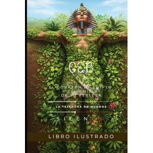 (SILENOS), La Tejedora de Mundos GEB: El Corazón de Egipto y la Semilla de su Realeza (SILENOS), La Tejedora de Mundos GEB: El Corazón de Egipto y la Semilla de su Realeza