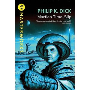 Dick, Philip K Martian Time-Slip (S.F. MASTERWORKS) Dick, Philip K Martian Time-Slip (S.F. MASTERWORKS)