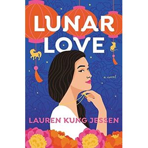 Jessen, Lauren Kung Lunar Love Jessen, Lauren Kung Lunar Love