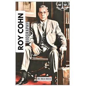Bios, Ben Roy Cohn Biography: The Man Who Made the Rules—Then Broke Them All! Bios, Ben Roy Cohn Biography: The Man Who Made the Rules—Then Broke Them All!