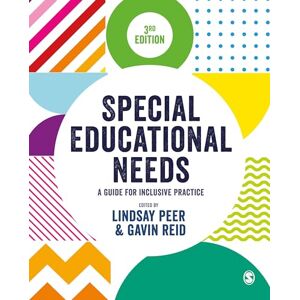 Special Educational Needs: A Guide for Inclusive Practice Special Educational Needs: A Guide for Inclusive Practice