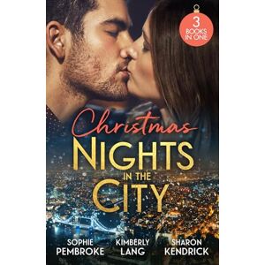 Pembroke, Sophie Christmas Nights In The City: A Midnight Kiss to Seal the Deal (Cinderellas in the Spotlight) / The Million-Dollar Question / Christmas in Da Conti's Bed Pembroke, Sophie Christmas Nights In The City: A Midnight Kiss to Seal the Deal (Cinderellas in the Spotlight) / The Million-Dollar Question / Christmas in Da Conti's Bed