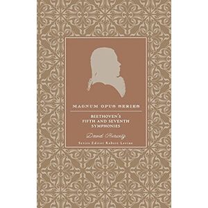Hurwitz, David Beethoven's Fifth and Seventh Symphonies: A Closer Look (Magnum Opus) Hurwitz, David Beethoven's Fifth and Seventh Symphonies: A Closer Look (Magnum Opus)