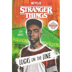 Davies, Suyi Stranger Things: Lucas on the Line: an Official Stranger Things Novel Davies, Suyi Stranger Things: Lucas on the Line: an Official Stranger Things Novel