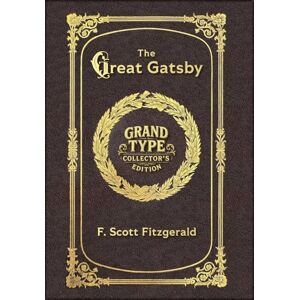Scott Large Print The Great Gatsby Grand Type Collector's Edition Matte Hardcover with Dust Jacket Scott Large Print The Great Gatsby Grand Type Collector's Edition Matte Hardcover with Dust Jacket