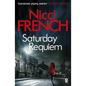 French, Nicci Saturday Requiem: A Frieda Klein Novel (6) (Frieda Klein, 6) French, Nicci Saturday Requiem: A Frieda Klein Novel (6) (Frieda Klein, 6)
