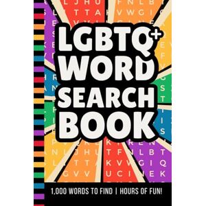 Publishing, Now Is The Time LGBTQ Word Search Book: Hardcover Keepsake / 50 Themed Puzzles With 1,000 Items To Find / Small Pride Month Gift That Celebrates Queer Culture Icons History Community Publishing, Now Is The Time LGBTQ Word Search Book: Hardcover Keepsake / 50 Themed Puzzles With 1,000 Items To Find / Small Pride Month Gift That Celebrates Queer Culture Icons History Community