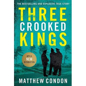 Condon, Matthew Three Crooked Kings Condon, Matthew Three Crooked Kings