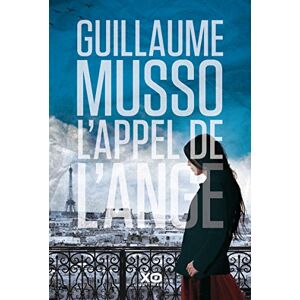 Musso, Guillaume L'appel de l'ange Nouvelle édition Musso, Guillaume L'appel de l'ange Nouvelle édition