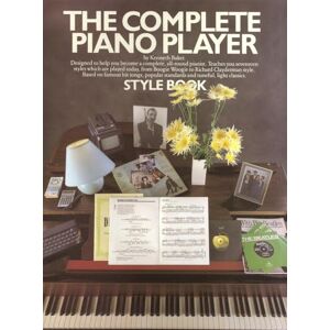 Kenneth Baker The Complete Piano Player Style Book (Complete Piano Player Series) Kenneth Baker The Complete Piano Player Style Book (Complete Piano Player Series)