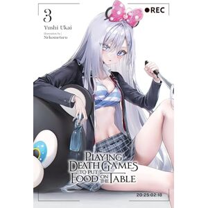 Ukai, Yushi Playing Death Games to Put Food on the Table, Vol. 3: Volume 3 (PLAYING DEATH GAMES PUT FOOD ON TABLE NOVEL SC) Ukai, Yushi Playing Death Games to Put Food on the Table, Vol. 3: Volume 3 (PLAYING DEATH GAMES PUT FOOD ON TABLE NOVEL SC)