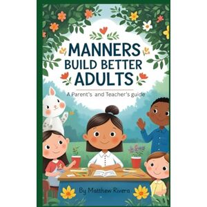 Scott Manners Build Better Adults Scott Manners Build Better Adults