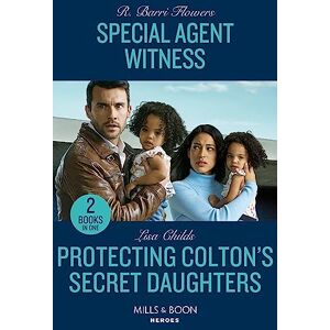 Flowers, R. Barri Special Agent Witness / Protecting Colton's Secret Daughters – 2 Books in 1: Special Agent Witness (The Lynleys of Law Enforcement) / Protecting Colton's Secret Daughters (The Coltons of New York) Flowers, R. Barri Special Agent Witness / Protecting Colton's Secret Daughters – 2 Books in 1: Special Agent Witness (The Lynleys of Law Enforcement) / Protecting Colton's Secret Daughters (The Coltons of New York)