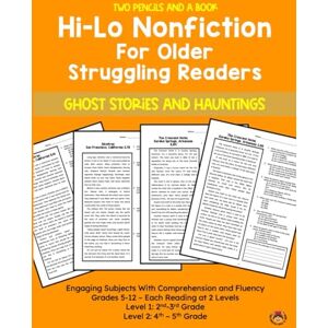 a Book, Two Pencils and Hi-Lo NonFiction for Older Struggling Readers with Comprehension and Fluency Ghost Stories and Hauntings (High Interest Low Level Reading ... ... Practice for Older Struggling Readers) a Book, Two Pencils and Hi-Lo NonFiction for Older Struggling Readers with Comprehension and Fluency Ghost Stories and Hauntings (High Interest Low Level Reading ... ... Practice for Older Struggling Readers)