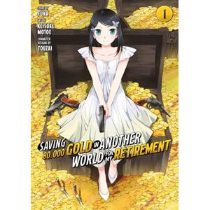 FUNA Saving 80,000 Gold in Another World for My Retirement 1 (Manga) (SAVING 80K GOLD IN ANOTHER WORLD GN) FUNA Saving 80,000 Gold in Another World for My Retirement 1 (Manga) (SAVING 80K GOLD IN ANOTHER WORLD GN)