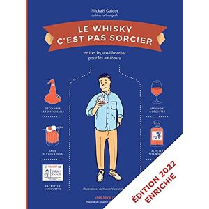 Guidot, Mickaël Le Whisky c'est pas sorcier Nouvelle Edition: 31651 Guidot, Mickaël Le Whisky c'est pas sorcier Nouvelle Edition: 31651