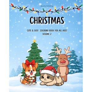 Publishing, Beaufort Christmas Coloring Book for All Ages: Cute & Easy Festive Designs for Relaxation, Family Fun & Stress Relief Publishing, Beaufort Christmas Coloring Book for All Ages: Cute & Easy Festive Designs for Relaxation, Family Fun & Stress Relief