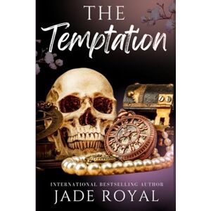 Royal, Jade The Temptation: Bad Boy Mafia Romance, Book 6.5 (The Savage Kings Crime Family Series California) Royal, Jade The Temptation: Bad Boy Mafia Romance, Book 6.5 (The Savage Kings Crime Family Series California)
