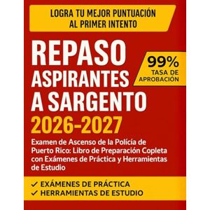 Publishing, Prepathon Repaso Aspirantes A Sargento 2026-2027: Examen de Ascenso de la Policía de Puerto Rico: Libro de Preparación Completa con Exámenes de Práctica y Herramientas de Estudio Publishing, Prepathon Repaso Aspirantes A Sargento 2026-2027: Examen de Ascenso de la Policía de Puerto Rico: Libro de Preparación Completa con Exámenes de Práctica y Herramientas de Estudio