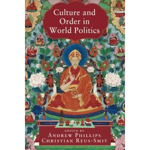 Culture and Order in World Politics (LSE International Studies) Culture and Order in World Politics (LSE International Studies)