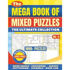 PRES, DLC The Mega Book of Mixed Puzzles Volume 3: 1000+ Puzzles The Ultimate Collection: Mixed puzzle book for Adults Large Print 8 x 11 Inch Book Word ... Print Edition (Mixed Puzzle Book Series) PRES, DLC The Mega Book of Mixed Puzzles Volume 3: 1000+ Puzzles The Ultimate Collection: Mixed puzzle book for Adults Large Print 8 x 11 Inch Book Word ... Print Edition (Mixed Puzzle Book Series)