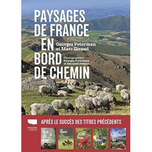 Feterman, Georges Les Paysages de France en bord de chemin: La géologie est l'âme des paysages Feterman, Georges Les Paysages de France en bord de chemin: La géologie est l'âme des paysages
