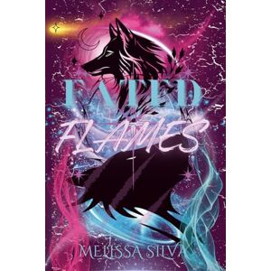 Silva Fated Flames: A Shifter Dark Romance Silva Fated Flames: A Shifter Dark Romance