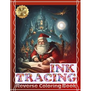 Studio, Colorful Mind Ink Tracing Reverse Coloring Book: Christmas Trace, Color, Learn Unlock the Joy of Festive Creativity with this Engaging Coloring Experience!: Ideal ... Fun Perfect for All Ages and Skill Levels! Studio, Colorful Mind Ink Tracing Reverse Coloring Book: Christmas Trace, Color, Learn Unlock the Joy of Festive Creativity with this Engaging Coloring Experience!: Ideal ... Fun Perfect for All Ages and Skill Levels!