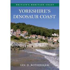 Rotherham, Professor Ian D. Yorkshire's Dinosaur Coast Rotherham, Professor Ian D. Yorkshire's Dinosaur Coast