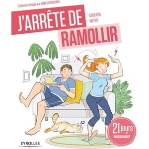 Meyer, Barbara J'arrête de ramollir !: 21 matins pour changer Meyer, Barbara J'arrête de ramollir !: 21 matins pour changer