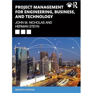 Nicholas, John M. Project Management for Engineering, Business, and Technology Nicholas, John M. Project Management for Engineering, Business, and Technology