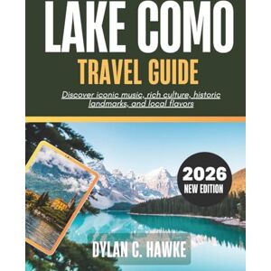 C. Hawke, Dylan Lake Como Travel Guide 2026: Discover iconic music, rich culture, historic landmarks, and local flavors. C. Hawke, Dylan Lake Como Travel Guide 2026: Discover iconic music, rich culture, historic landmarks, and local flavors.