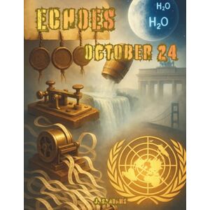 Adams, J. S. Echoes: October 24: A Coloring Journey Through October 24th in History Adams, J. S. Echoes: October 24: A Coloring Journey Through October 24th in History