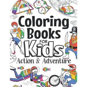 Foundation, The Future Teacher Coloring Books For Kids Action & Adventure: For Girls & Boys Aged 6-12: Action-Packed Cool Coloring For Kids Who Love Fun (The Future Teacher's Coloring Books For Kids Aged 6-12) Foundation, The Future Teacher Coloring Books For Kids Action & Adventure: For Girls & Boys Aged 6-12: Action-Packed Cool Coloring For Kids Who Love Fun (The Future Teacher's Coloring Books For Kids Aged 6-12)