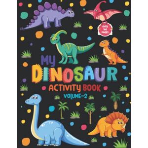 Publishing, KidzPlay My Dinosaur Activity Book Volume 2 Over 100 pages Filled with Fun! Gloss Finish is also available in a Matte.: My Dinosaur Activity Book Volume 2 ... Drawing Pages Volume 1 Also Available Publishing, KidzPlay My Dinosaur Activity Book Volume 2 Over 100 pages Filled with Fun! Gloss Finish is also available in a Matte.: My Dinosaur Activity Book Volume 2 ... Drawing Pages Volume 1 Also Available