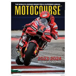 Scott MOTOCOURSE 2023-24 ANNUAL: The World's Leading Grand Prix & Superbike Annual: 48 Scott MOTOCOURSE 2023-24 ANNUAL: The World's Leading Grand Prix & Superbike Annual: 48