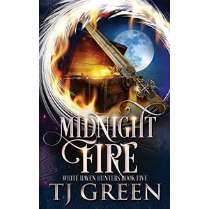 Green, TJ Midnight Fire: Paranormal Mysteries: 5 (White Haven Hunters) Green, TJ Midnight Fire: Paranormal Mysteries: 5 (White Haven Hunters)