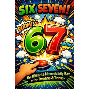 Flux, Abram SIX SEVEN! The Ultimate Meme Activity Book for Tweens & Teens: The Perfect Screen-Free Gift Packed with Word Searches, Riddles, Coloring & LOLs – Great for Birthdays & Holidays (Fun Book Gift Ideas) Flux, Abram SIX SEVEN! The Ultimate Meme Activity Book for Tweens & Teens: The Perfect Screen-Free Gift Packed with Word Searches, Riddles, Coloring & LOLs – Great for Birthdays & Holidays (Fun Book Gift Ideas)