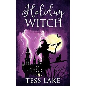 Lake, Tess Holiday Witch (Torrent Witches Cozy Mysteries #5): Volume 5 Lake, Tess Holiday Witch (Torrent Witches Cozy Mysteries #5): Volume 5