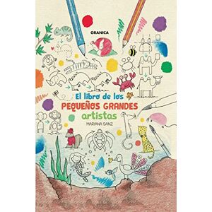 Sanz, Mariana El Libro De Los Pequeños Grandes Artistas: 1 (INFANTIL) Sanz, Mariana El Libro De Los Pequeños Grandes Artistas: 1 (INFANTIL)