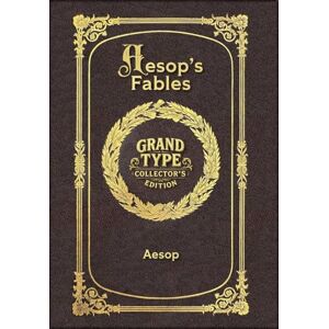Aesop Large Print 's Fables Grand Type Collector's Edition Matte Hardcover with Dust Jacket Aesop Large Print 's Fables Grand Type Collector's Edition Matte Hardcover with Dust Jacket