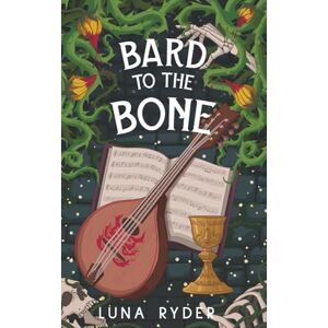 Ryder, Luna Bard to the Bone: A Humorous Fantasy Adventure (Tilda Quickthatch) Ryder, Luna Bard to the Bone: A Humorous Fantasy Adventure (Tilda Quickthatch)